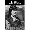 LouIsa: Iron Dove of the Frontier