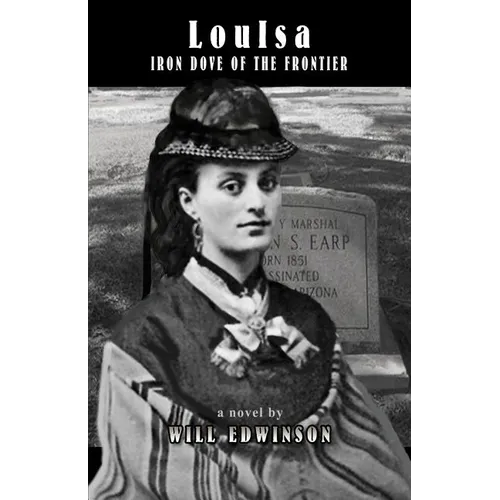 LouIsa: Iron Dove of the Frontier