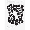 The Lives of Images, Vol. III