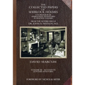 The Collected Papers of Sherlock Holmes - Volume 3: A Florilegium of Sherlockian Adventures in Multiple Volumes