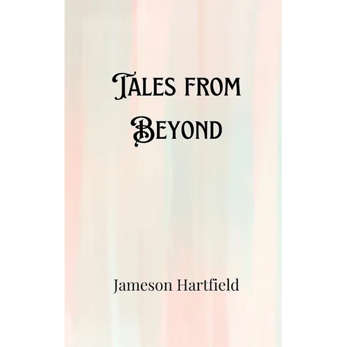 Tales from Beyond