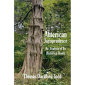 American Jurisprudence: An Analysis of Its Historical Roots
