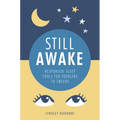 Still Awake: Responsive Sleep Tools for Toddlers to Tweens