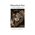 Disturbed One: An Elder's Insightful Journey
