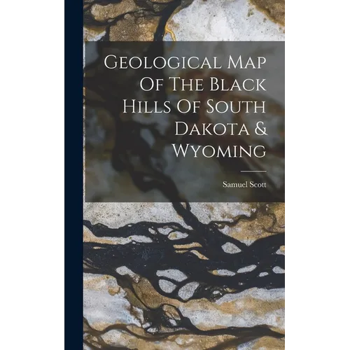 Geological Map Of The Black Hills Of South Dakota & Wyoming