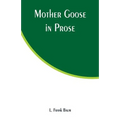 Mother Goose in Prose