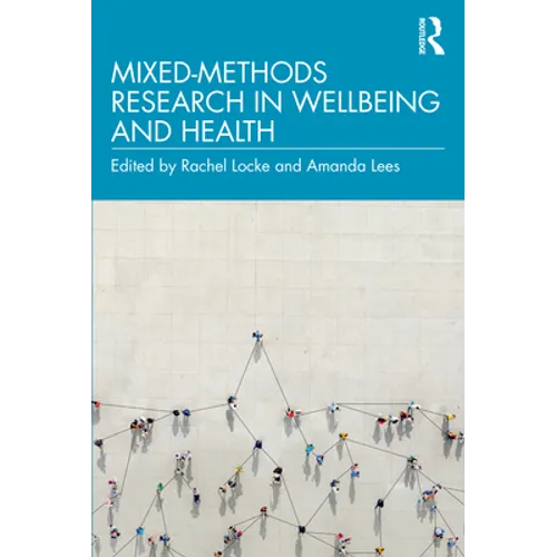Mixed-Methods Research in Wellbeing and Health