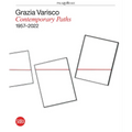 Grazia Varisco: Contemporary Paths 1957-2022