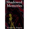 Shadowed Memories
