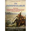 The Indispensables: The Diverse Soldier-Mariners Who Shaped the Country, Formed the Navy, and Rowed Washington Across the Delaware
