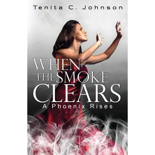 When the Smoke Clears: A Phoenix Rises