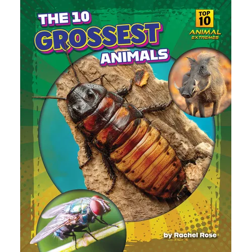The 10 Grossest Animals