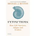 Extinctions: How Life Survives, Adapts and Evolves