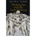 Thinking Sex with the Early Moderns