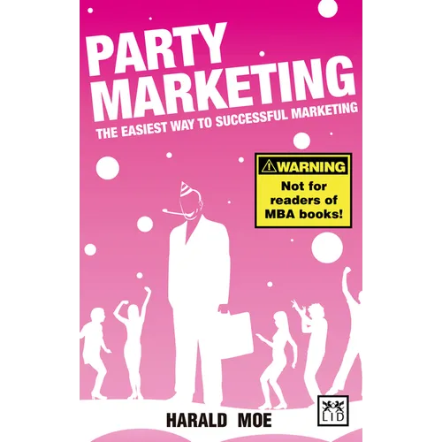 Party Marketing: The Easiest Way to Successful Marketing