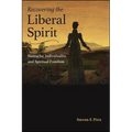 Recovering the Liberal Spirit: Nietzsche, Individuality, and Spiritual Freedom