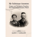My Galitzianer Ancestors: Geiger and Turnheim Families from Subcarpathia Province, Poland