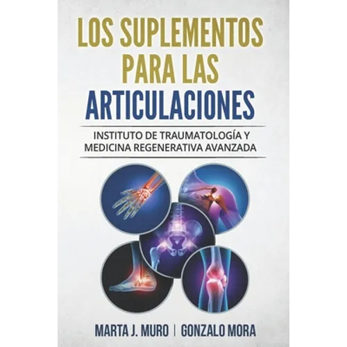 Los Suplementos Para Las Articulaciones: Instituto de Traumatología y Medicina Regenerativa ITRAMED