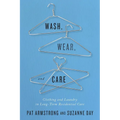 Wash, Wear, and Care: Clothing and Laundry in Long-Term Residential Care