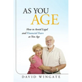 As You Age: How to Avoid Legal and Financial Fears as You Age