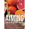 Aiming for a Healthy Body! Diet Journal and Planner