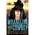 Wrangling Her Cowboy