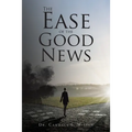 The Ease of the Good News