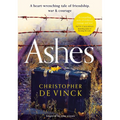 Ashes: A Ww2 Historical Fiction Inspired by True Events. a Story of Friendship, War and Courage