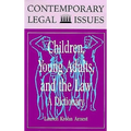 Children, Young Adults, and the Law: A Dictionary