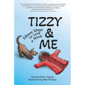 Tizzy and Me: Fifteen Ways to Love a Mink
