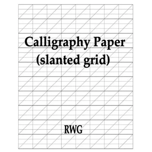 Calligraphy Paper (slanted grid): 200 Pages 8.5" X 11"