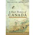 A Short History of Canada: Seventh Edition