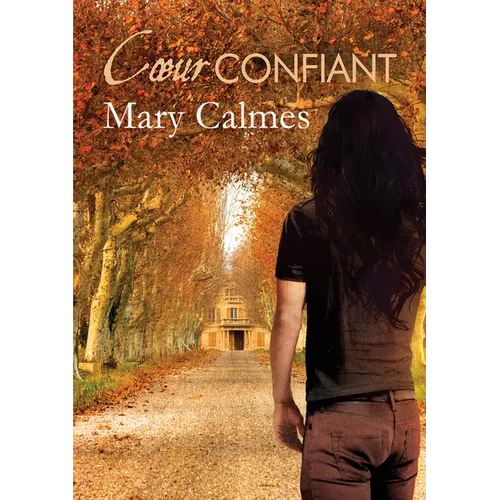 Coeur Confiant: Volume 2