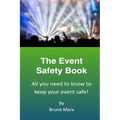 The Event Safety Book: All you need to know to keep your event safe