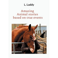 Amazing Animal stories based on true events