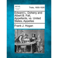Edward L. Doheny and Albert B. Fall, Appellants, vs. United States, Appellee