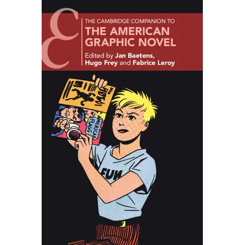 The Cambridge Companion to the American Graphic Novel