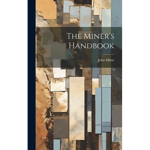 The Miner's Handbook