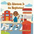 BJ's Adventures in the Neighborhood: Community Helpers