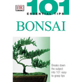 101 Essential Tips: Bonsai: Breaks Down the Subject Into 101 Easy-To-Grasp Tips