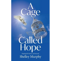 A Cage Called Hope