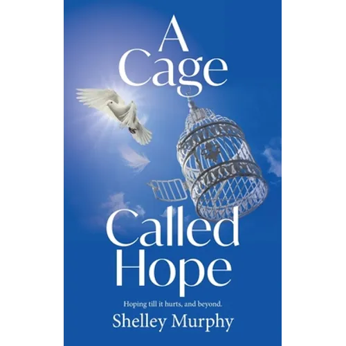 A Cage Called Hope