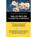 Flores de Almendro, Valle-Inclan. La Critica Literaria. Prologado Por Juan B. Bergua.