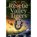 Rescue in the Valley of the Tigers
