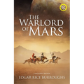 The Warlord of Mars (Annotated, Large Print): Large Print Edition