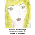Why Do Bullies Bully