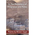 In The Monastery of Fragrance and Panic Poems