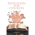 Revelation for Chickens