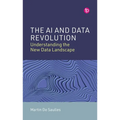 The AI and Data Revolution: Understanding the New Data Landscape