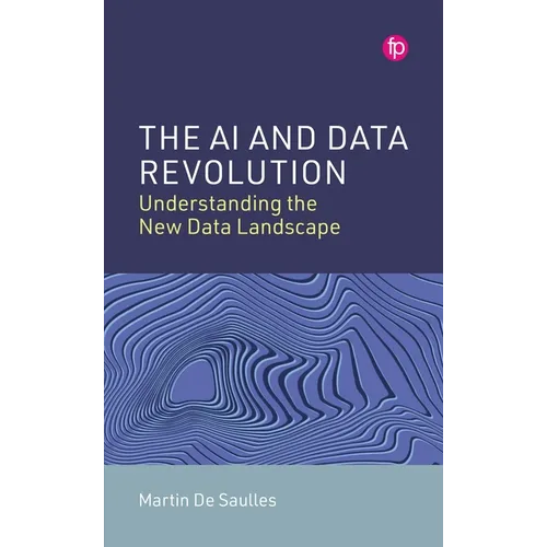 The AI and Data Revolution: Understanding the New Data Landscape